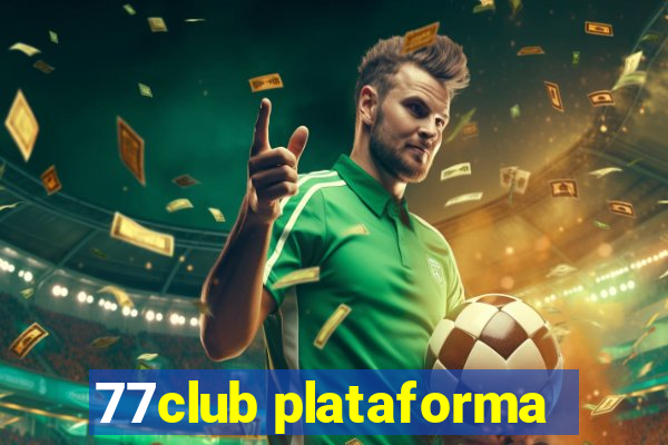 77club plataforma